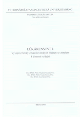 kniha Lékárenství. I., - Vývojové kroky československých lékáren se zřetelem k činnosti výdejní, Veterinární a farmaceutická univerzita Brno 2008