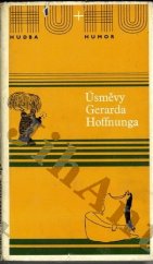 kniha Úsměvy Gerarda Hoffnunga výběr ze soubor. vyd. kreseb Gerarda Hoffnunga: Hoffnungs grosses Orchester, doplněný několika kresbami ze sv. Das Hoffnung Music-Festival, Supraphon 1971