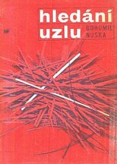 kniha Hledání uzlu, Mladá fronta 1967