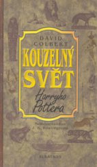 kniha Kouzelný svět Harryho Pottera, Albatros 2006