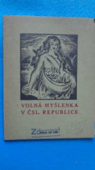 kniha Volná myšlenka v Československé republice ideový základ, úkoly, organisace, její činnost a tisk, Volná myšlenka čsl. 1924