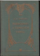 kniha Robinsonky v zámeckém parku, E. Šolc 1916