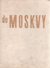 kniha Do Moskvy, Svět sovětů 1959