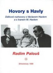 kniha Hovory s Havly dálkové rozhovory s Václavem Havlem a s Ivanem M. Havlem, Zdeněk Susa 1999