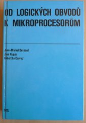 kniha Od logických obvodů k mikroprocesorům, SNTL 1988