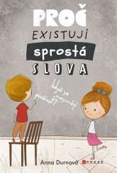 kniha Proč existují sprostá slova, když se nesmějí používat? , CPress 2025