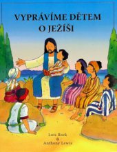 kniha Vyprávíme dětem o Ježíši, Česká biblická společnost 2007