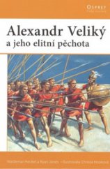 kniha Alexandr Veliký a jeho elitní pěchota, CPress 2008