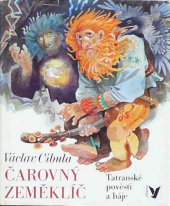 kniha Čarovný zeměklíč tatranské pověsti a báje : pro čtenáře od 8 let, Albatros 1985