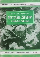 kniha Pěstování zeleniny v domácích zahrádkách (Stručná praktická příručka pro zahrádkáře), Novina 1941