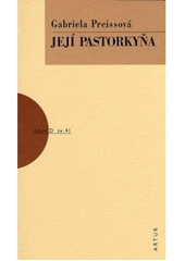 kniha Její pastorkyňa, Artur 2007