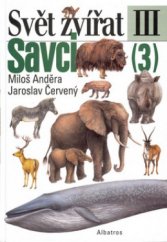 kniha Savci. (3), - Kytovci, sirény, chobotnatci, damani, lichokopytníci, sudokopytníci, zajíci, bércouni, Albatros 2000