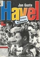 kniha Jan Gusta Havel - hokejový Vivaldi příběh hokejového virtuosa, Václav Kotrch 2001