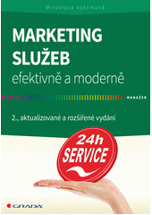 kniha Marketing služeb efektivně a moderně, Grada 2014