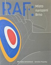 kniha RAF:  Místo narození Brno, Archiv města Brna 2017