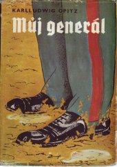kniha Můj generál Neukázněná zpráva štábního rotmistra, Naše vojsko 1957