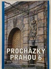 kniha Procházky Prahou 6 Hradčany, Dejvice, Bubeneč, Ing. Jitka Rolínková - Jitro 2010