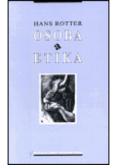 kniha Osoba a etika k základům morální teologie, Centrum pro studium demokracie a kultury 1997