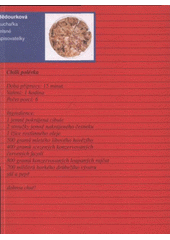 kniha Kuchařka mlsné spisovatelky, Literární akademie (Soukromá vysoká škola Josefa Škvoreckého) 2008