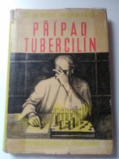 kniha Případ Tubercilín Román z blízké budoucnosti, SNDK 1959