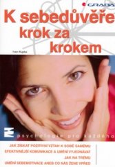 kniha K sebedůvěře krok za krokem, Grada 2006