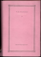 kniha Newcomové 2. [díl] Kronika počestné rodiny vydaná panem Arturem Pendennisem., SNKLHU  1955