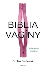 kniha Biblia vagíny Mýty verzus medicína, Aktuell 2024