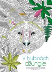 kniha V hlubinách džungle Kniha trhacích plakátů, Slovart 2016