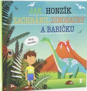kniha Jak Honzík zachránil dinosaury a babičku, Pikola 2019