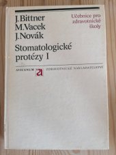 kniha Stomatologické protézy učeb. text pro stř. zdravot. školy, stud. obor zubní laborant, Avicenum 1982