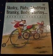 kniha Skoky, Pády, Modřiny - Branky, Body, Vteřiny básníci sportují, Orbis 1996