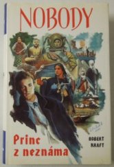 kniha Nobody 1. - Princ z neznáma, Návrat 1994