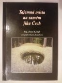 kniha Tajemná místa na samém jihu Čech, MH 2005