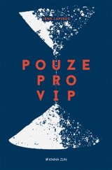 kniha Pouze pro VIP, Kniha Zlín 2015