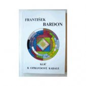 kniha Klíč k opravdové kabale kabalista jako dokonalý vládce mikro a makrokosmu, ASU 1995