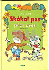 kniha Skákal pes přes oves [říkadla pro nejmenší děti, Librex 1998