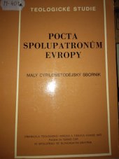 kniha Pocta spolupatronům Evropy Malý cyrilometodějský sborník, Ústřední církevní nakladatelství 1982