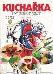 kniha Kuchařka pro zdravé srdce, Victoria Publishing 1993