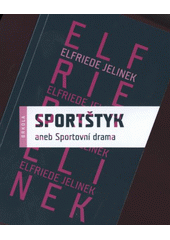 kniha Sportštyk, aneb, Sportovní drama, Brkola 2008