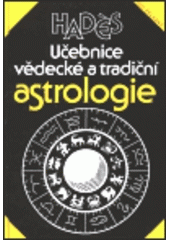 kniha Učebnice vědecké a tradiční astrologie se vzorovou interpretací dvaceti pěti horoskopů, Ivo Železný 1998