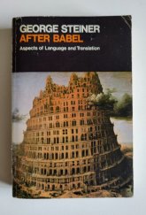 kniha After Babel Aspects of Language and Translation, Oxford University Press 1975