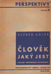 kniha Člověk jaký jest základy individuální psychologie, Orbis 1935