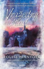 kniha Vražedný chlad Případy vrchního inspektora Gamache, Kalibr 2023