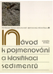 kniha Návod k pojmenování a klasifikaci sedimentů, Ústř. ústav geologický 1985