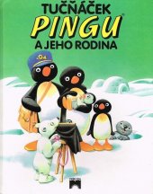 kniha Tučňáček Pingu a jeho rodina, Príroda 