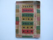 kniha Života bído, přec tě mám rád první básně 1900-1906, Ústřední studentské knihkupectví a nakladatelství 1924