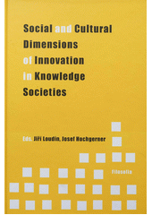 kniha Social and cultural dimensions of innovation in knowledge societies, Filosofia 2011