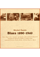 kniha Blues 1890-1940 Robert Boyer, život a legenda v zaprášeném světle archivních dokumentů-, Petrov 2000