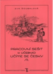 kniha Pracovní sešit k učebnici Učíme se česky, Karolinum  2003