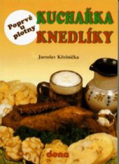 kniha Kuchařka - knedlíky, Dona 1997